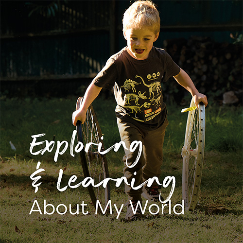 Exploring & Learning About My World